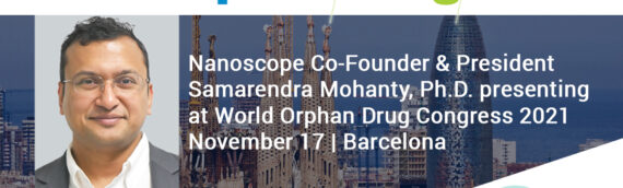 Nanoscope Therapeutics Co-Founder and President to Present at World Orphan Drug Congress Europe 2021,  Nov. 17, in Barcelona, Spain