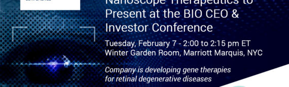 Nanoscope Therapeutics to Present at the BIO CEO & Investor Conference